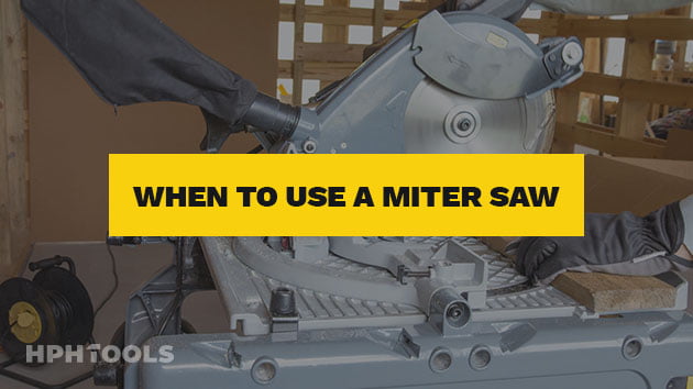 When do you use a miter saw example